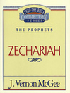 Thru the Bible Volume, 32 (eBook): The Prophets (Zechariah)